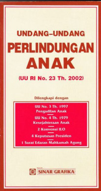 Undang-undang Perlindungan Anak (UU RI No.23 Th. 2002)