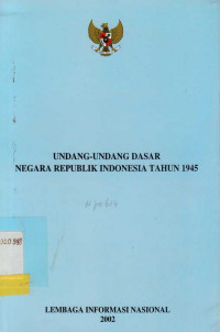 Undang- Undang Dasar Negarga Republik Indonesia Tahun 1945