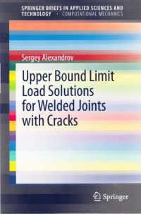 Upper Bound Limit Load Solutions for Welded Joints with Cracks