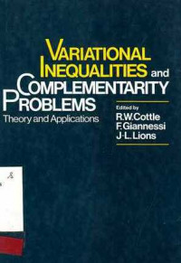 VARIATIONAL Inequalities And Complementarity Problems  Theory And Applications