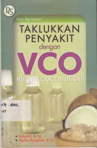 Taklukkan Penyakit Dengan VCO Virgin Coconut Oil