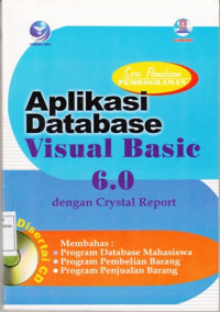 Seri Panduan Pemrograman Aplikasi Database Visual Basic 6.0 dengan Crystal Report