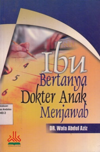 Ibu Bertanya Dokter Anak Menjawab