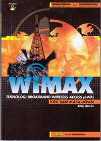 Wimax : Teknologi Broadband wireless Access(BWA) Kini dan Masa depan