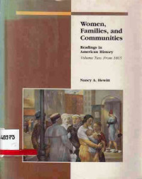 Women, Families, And Communities : Reading In American History Volume Two: From 1865