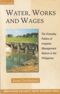 Water Work and Wages:the Everyday Politics of Irrigation Management Reform in the Philippines