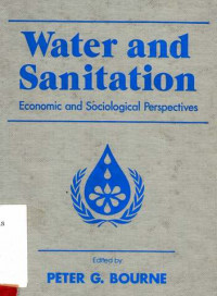 Water And Sanitation : Economic And Sociological Perspectives