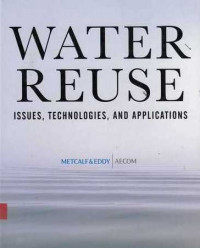 Water Reuse : Issues, Technologies, and Application