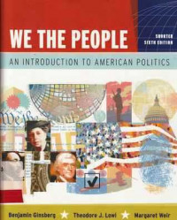 We the People : an Introduction to American Politics