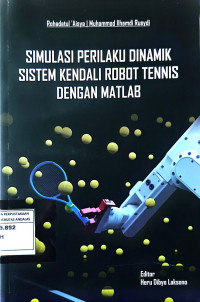 Simulasi Perilaku Dinamik Sistem Kendali Robot Tennis dengan Matlab