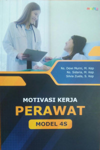 Motivasi Kerja Perawat Model 4S