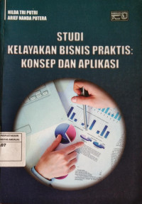 Studi Kealayakan Bisnis Praktis: Konsep dan Aplikasi