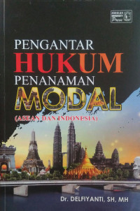 Pengantar Hukum Penanaman Modal (Asean Dan Indonesia)