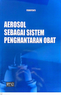 Aerosol Sebagai Sistem Pengantar Obat