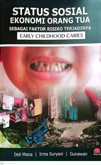 Status Sosial Ekonomi Orang Tua Sebagai Faktor Risiko Terjadinya Early Childhood Caries