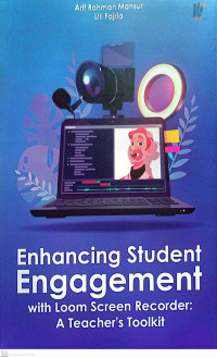 Enhancing Student Engagement With Loom Screen Recorder : A Teacher's Toolkit