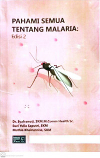 Pahami Semua Tentang Malaria : Edisi 2