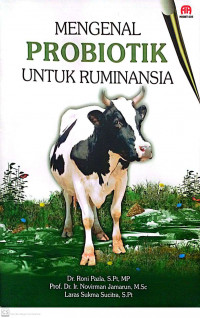 Mengenal Probiotik untuk Ruminansia