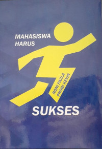 Mahasiswa Harus Sukses