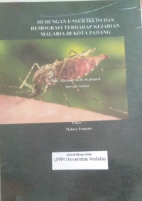 Hubungan Unsur Iklim dan Demografi Terhadap Kejadian Malaria di Kota Padang