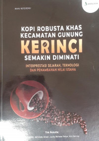 Kopi Robusta Khas Kecamatan Gunung Kerinci Semakin Diminati