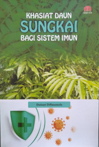 Khasiat Daun Sungkai Bagi Sistem Imun