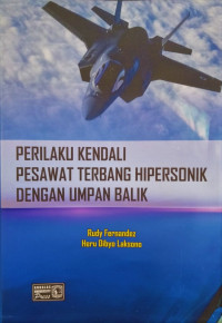 Perilaku Kendali Pesawat Terbang Hipersonik dengan Umpan Balik