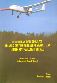 Pemodelan dan Simulasi Dinamik Sistem Kendali Pesawat UAV untuk Matra Longitiginal