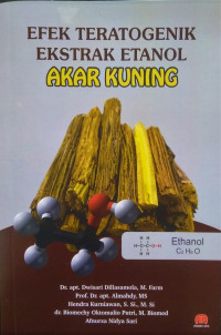 Efek Teratogenik Ekstrak Etanol Akar Kuning