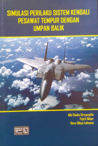 Simulasi Perilaku Sistem Kendali Pesawat Tempur dengan Umpan Ballik