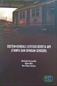 Sistem Kendali Levitasi Kereta Api (Tanpa dan dengan Sensor)