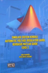 Simulasi Sistem Kendali Automatic Voltage Regulator (AVR) Berbasis Matlab Guide Edisi 2