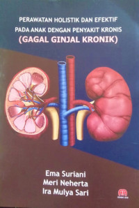 Perawatan Holistik dan Efektif pada Anak dengan Penyakit Kronis (Gagal Ginjal Kronik)