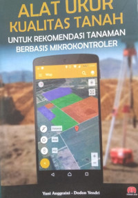 Alat Ukur Kualitas Tanah Untuk Rekomendasi Tanaman Berbasis Mikrokontroler