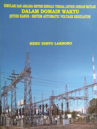 Simulasi dan Analisa Sistem Kendali tenaga Listrik dengan Matlab dalam Domain Waktu (Studi Kasus: Sistem Automatic Voltage Regulator)