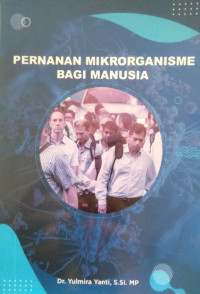 Pernanan Mikroorganisme Bagi Manusia