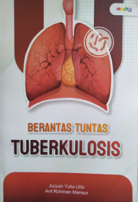 Berantas Tuntas Tuberkulosis