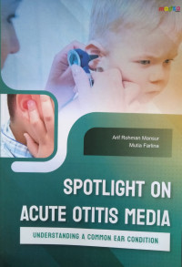 Spotlight On Acute Otitis Media