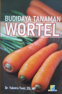 Budidaya Tanaman Wortel