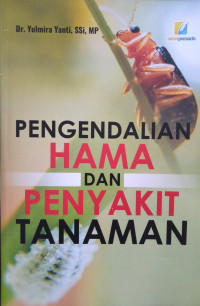 Pengendalian Hama dan Penyakit Tanaman