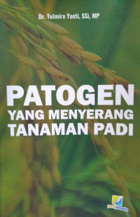 Patogen yang Menyeraang Tanaman Padi