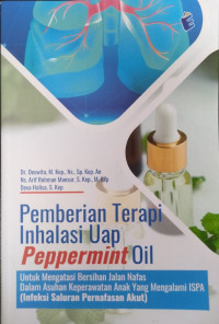 Pemberian Terapi Inhalasi Uap Peppermint Oil