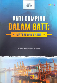 Anti Dumping dalam Gatt: Materi dan Kasus