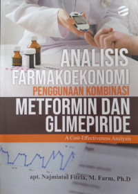 Analisis Farmakoekonomi Penggunaan Kombinasi Metformin dan Glimepiride