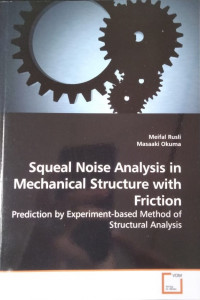 Squeal Noise Analysis in Mechanical Structure with Friction