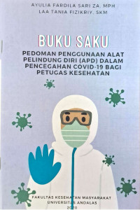 Buku Saku Pedoman Penggunaan Alat Pelindung Diri (APD) dalam Pencegahan Covid-19 bagi Petugas Kesehatan