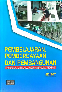 Pembelajaran, Pemberdayaan dan Pembangunan: Aktualisasi Diri Individu dalam Pembangunan Pedesaan