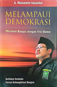 Melampaui Demokrasi Merawat Bangsa dengan Visi Ulama