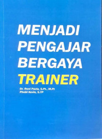 Menjadi Pengajar Bergaya Trainer