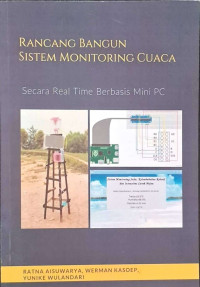 Rancang Bangun Sistem Monitoring Cuaca Secara Real Time Berbasis Mini PC